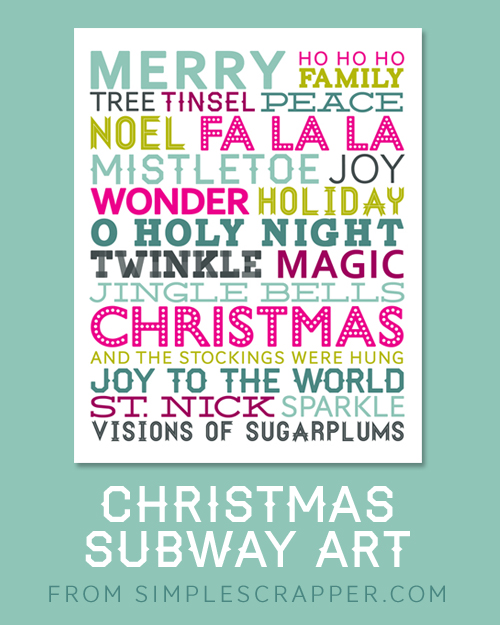 Free Christmas Subway Art from Simple Scrapper