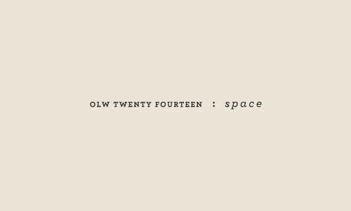 OLW 2014 | How Much Space Do You Really Need?