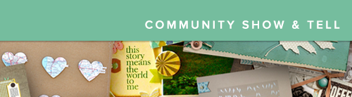 Community Show & Tell at Simple Scrapper