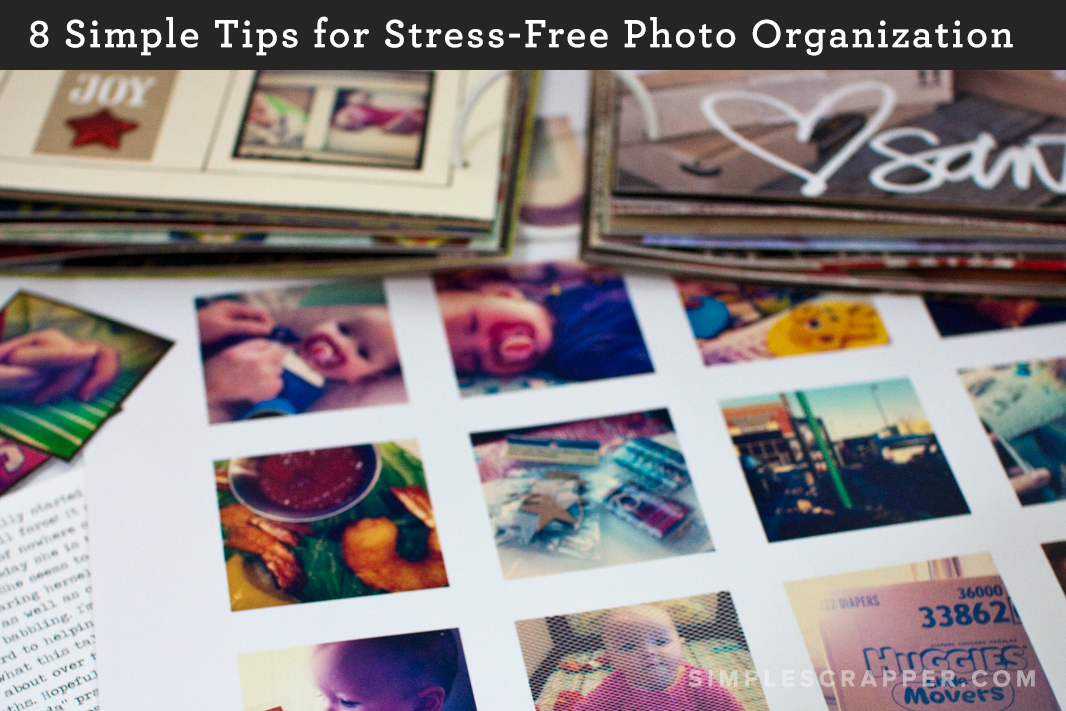 8 Simple Tips for Stress-Free Photo Organization