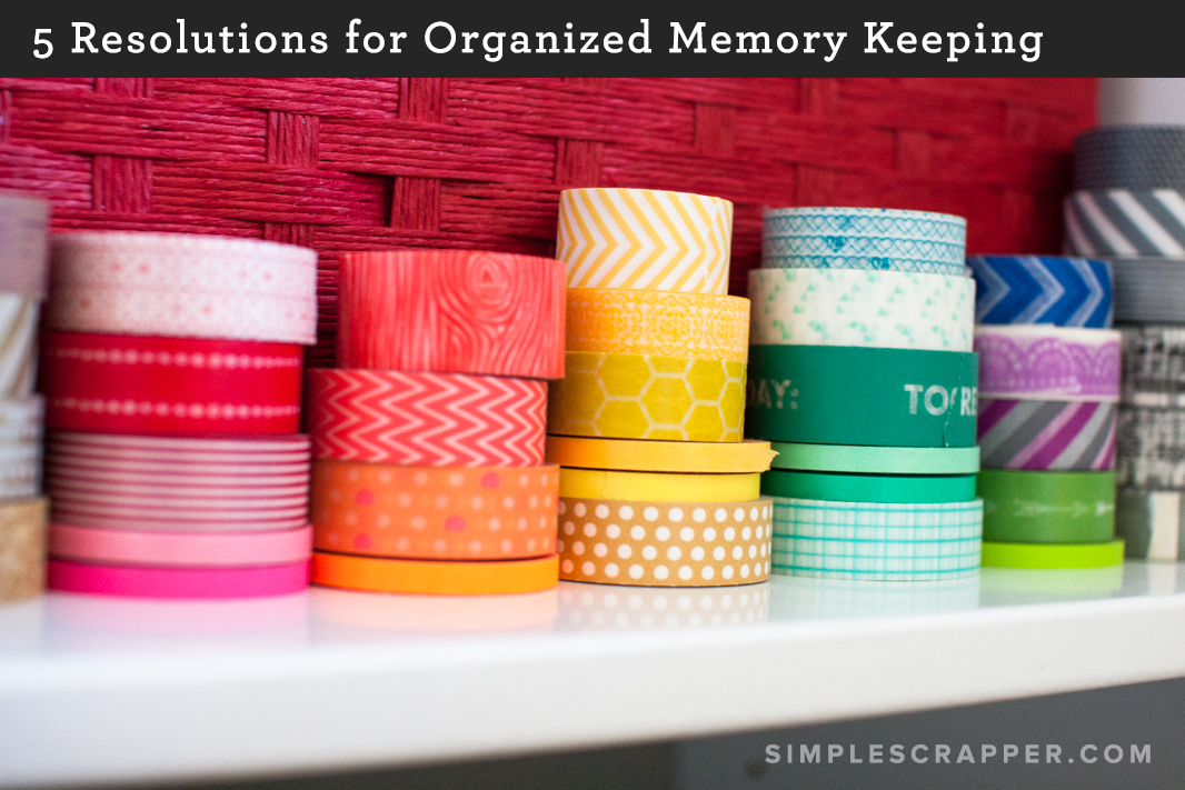5 Mid-Year Resolutions for Organized Memory Keepin