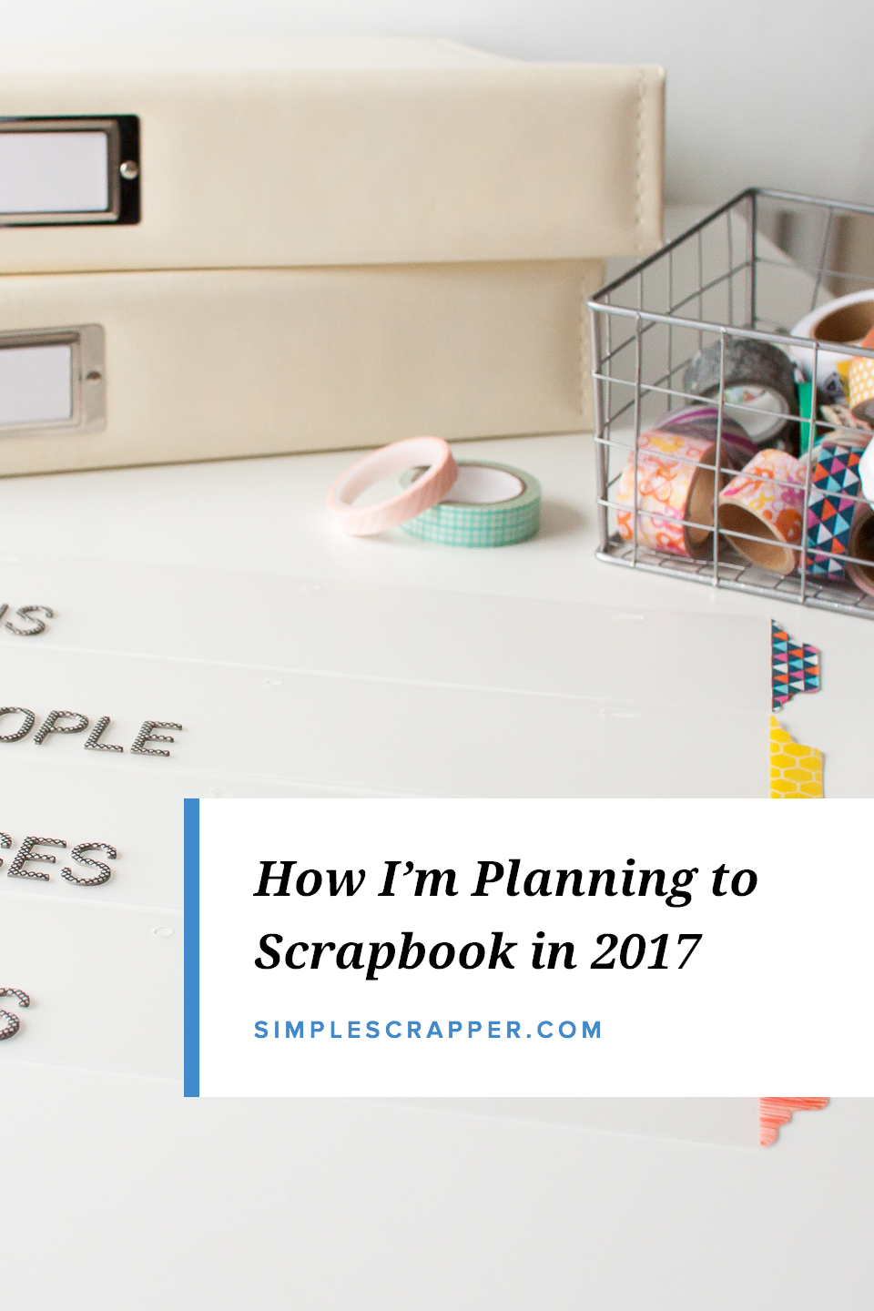 How I Plan to Scrapbook 2017