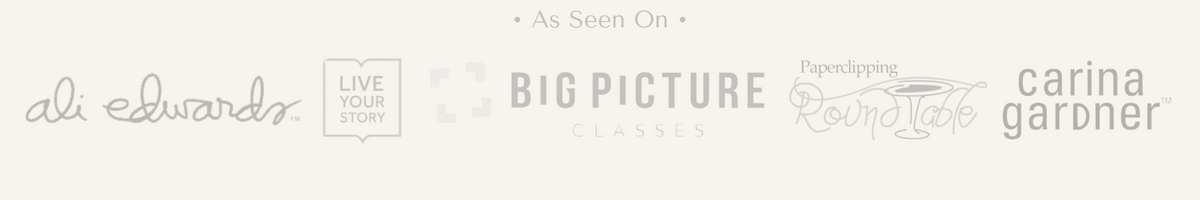 As seen on Ali Edwards, Live Your Story, Big Picture Classes, Paperclipping Roundtable, Carina Gardner