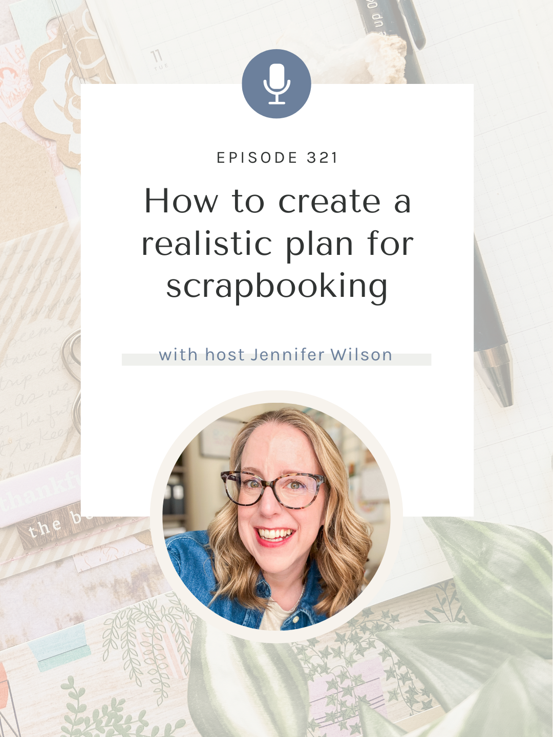 SYW321 – How to Create a Realistic Plan for Scrapbooking