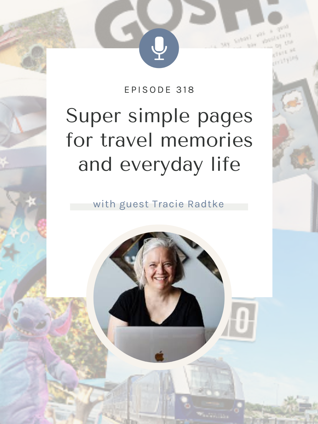 SYW318 – Minimalist Digital Memory Keeping with Tracie Radtke