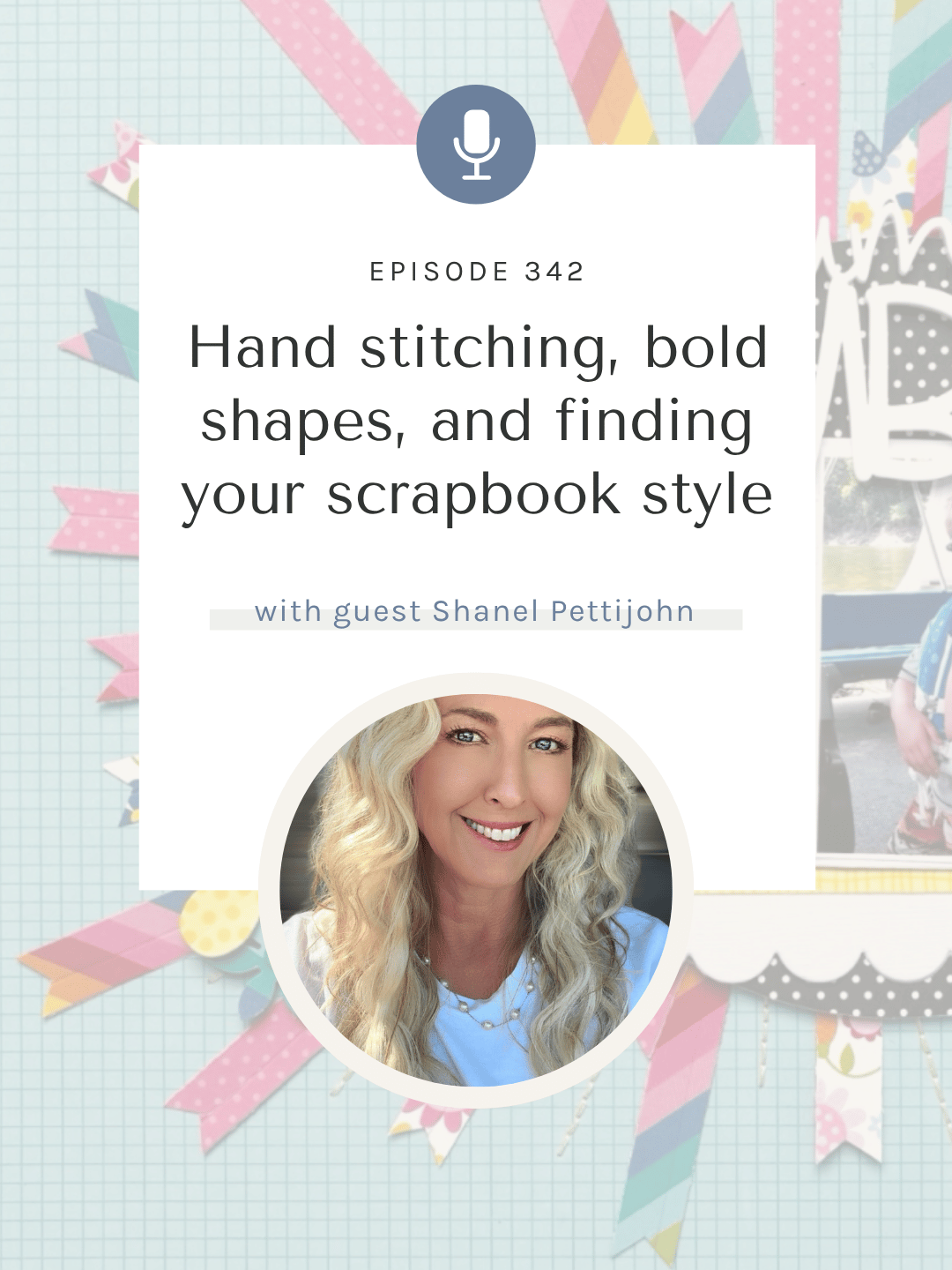 SYW342 – Bold Shapes and Hand Stitched Details with Shanel Pettijohn