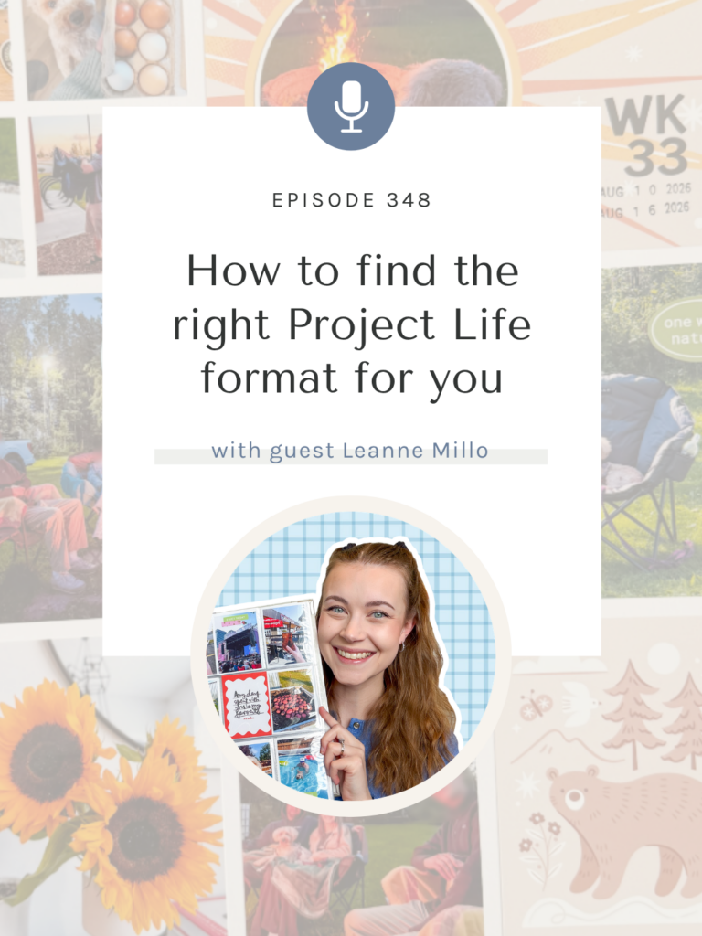 SYW348 – Finding the Right Project Life Format with Leanne Millo